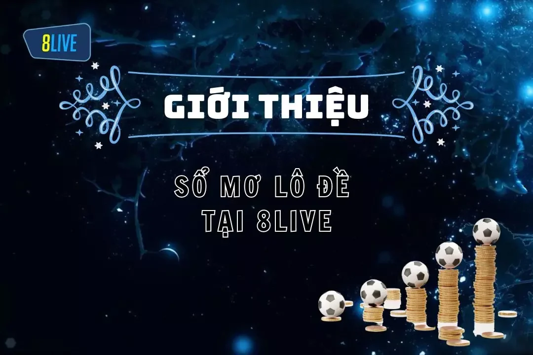 Sổ mơ lô đề 8live