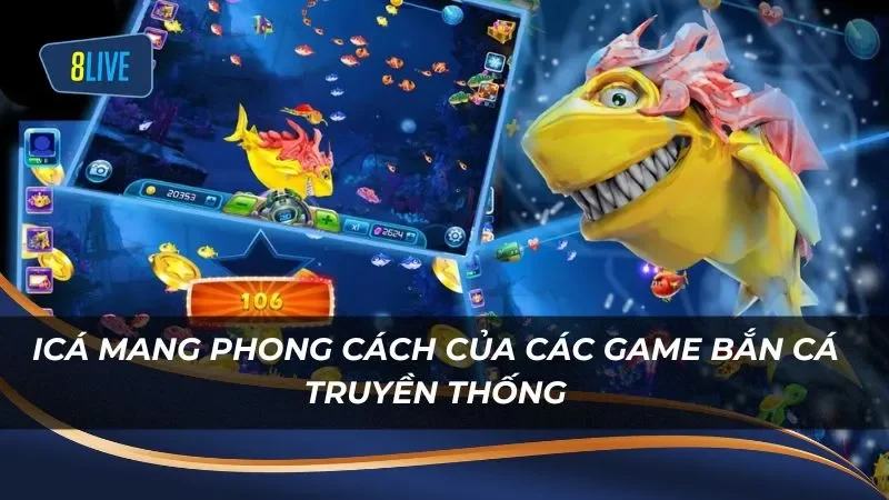 iCá mang phong cách của các game bắn cá truyền thống